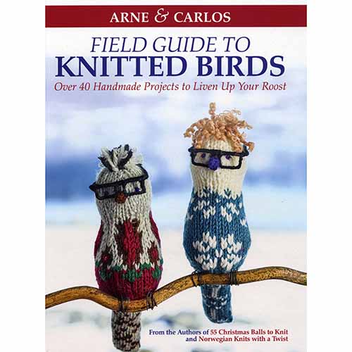 Arne & Carlos' Field Guide to Knitted Birds